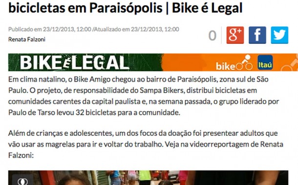 Reportagem de Renata Falzoni das doações de Bicicletas na Comunidade de Paraisópolis do projeto Bike Amigo