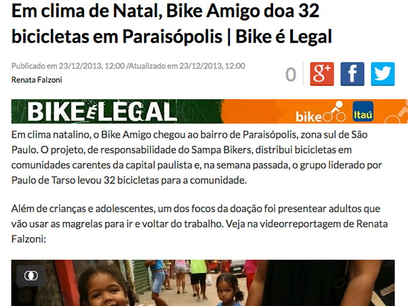 Reportagem de Renata Falzoni das doações de Bicicletas na Comunidade de Paraisópolis do projeto Bike Amigo