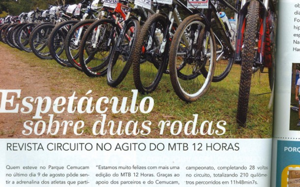 Revista Circuit  – Esporte: MTB 12 horas – Espetáculo Sobre Rodas